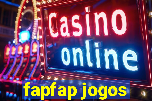 fapfap jogos